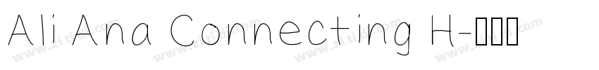 Ali Ana Connecting H字体转换